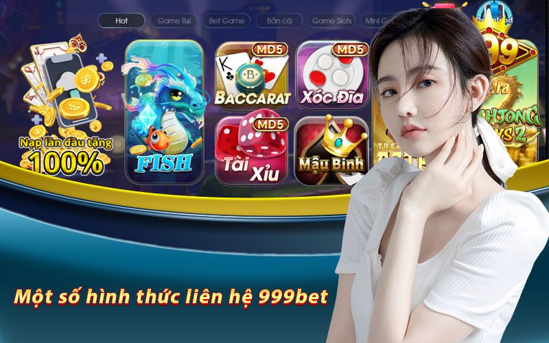 Một số hình thức liên hệ 999bet