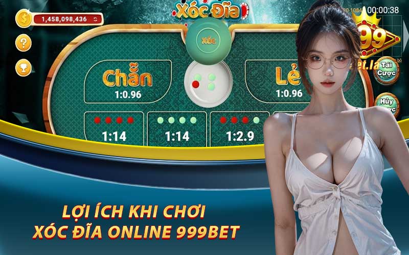 Những lợi ích khi chơi xóc đĩa online trên 999bet