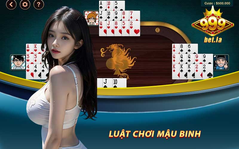 Tìm hiểu luật chơi mậu binh online trên 999bet